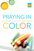Praying in Color: Drawing a New Path to God 1557255121 Book Cover