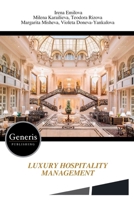 LUXURY HOSPITALITY MANAGEMENT B0HB4N4NCV Book Cover