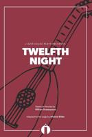 Twelfth Night (Lighthouse Plays) 0997408464 Book Cover