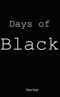 Days of Black 1470141132 Book Cover