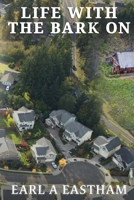 Life With The Bark On 1954308949 Book Cover