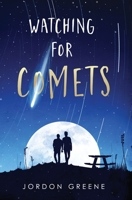 Watching for Comets 1735437301 Book Cover