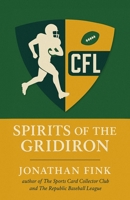 Spirits of the Gridiron B0FFF56TGD Book Cover