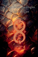 O Livro Secreto Dos Dragões Da Luz E Do Caos (Portuguese Edition) 6500665724 Book Cover