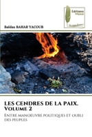 LES CENDRES DE LA PAIX. Volume 2 (French Edition) 6208853664 Book Cover