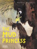 The Mud Princess /anglais 0500654123 Book Cover