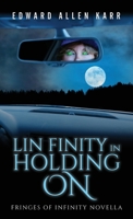 Lin Finity in Holding On : A Fringes of Infinity Novella 1950886123 Book Cover