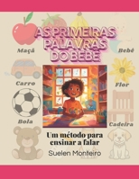 As primeiras palavras do bebê: Um método para ensinar a falar (ESCOLA DA FALA) (Portuguese Edition) B0F5HXVM9X Book Cover