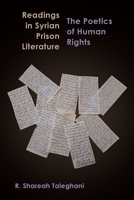 Readings in Syrian Prison Literature: The Poetics of Human Rights 0815637152 Book Cover