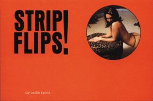 Strip Flips: A New Series Of Erotic Flipbooks (Susan) 1576871258 Book Cover