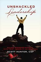 Unshackled Leadership 0974511110 Book Cover