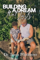 Building a Dream That Lasts B0G25QK5DP Book Cover