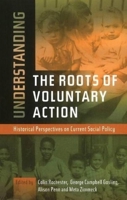 Understanding the Roots of Voluntary Action: Historical Perspectives on Current Social Policy 1845194241 Book Cover