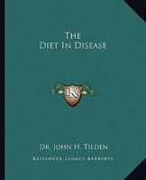 The Diet In Disease 116290805X Book Cover