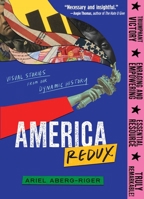 America Redux: Visual Stories from Our Dynamic History 0063057530 Book Cover