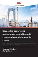 Etude des propriétés mécaniques des bétons de ciment à base de boues de chaux (French Edition) 6207926749 Book Cover