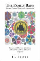 The Family Bank: Life and Times of Americco L Lagomarsino 1982212691 Book Cover