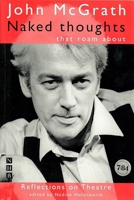 Naked Thoughts that Roam About: On Theatre, Film, Television and the World (Nick Hern Books) 1854592394 Book Cover
