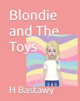 Blondie and The Toys (Bondie's Toys) B0GQ9C9F66 Book Cover