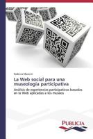 La Web Social Para Una Museologia Participativa 3639555589 Book Cover