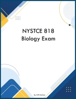 NYSTCE 818 Biology Exam B0H35N8842 Book Cover