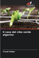 Il caso del cibo verde algerino 6205863332 Book Cover