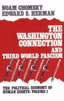 The Washington Connection and Third World Fascism 0896080919 Book Cover