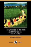 The Breakfast of the Birds and Other Stories 1409989844 Book Cover