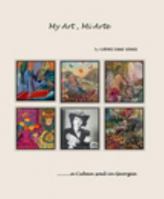 My Art , Mi Arte 136484107X Book Cover