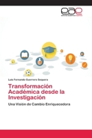 Transformación Académica desde la Investigación 620210323X Book Cover
