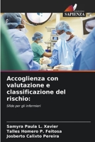 Accoglienza con valutazione e classificazione del rischio:: Sfide per gli infermieri 6206262804 Book Cover