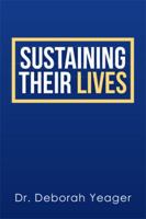 Sustaining Their Lives 1499015682 Book Cover