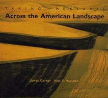 Taking Measures Across the American Landscape 0300086962 Book Cover