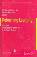 Reforming Learning: Concepts, Issues and Practice in the Asia-Pacific Region 9048167663 Book Cover