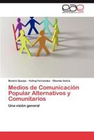 Medios de Comunicación Popular Alternativos y Comunitarios: Una visión general 3848466031 Book Cover