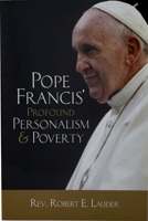 Pope Francis' Profound Personalism  Poverty 1933066199 Book Cover