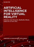 Artificial Intelligence for Virtual Reality 3110713748 Book Cover