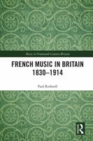 French Music in Britain 1830-1914 0367642069 Book Cover