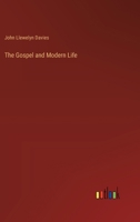 The Gospel and Modern Life 3385395119 Book Cover