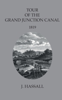 Tour of the Grand Junction Canal 1909054682 Book Cover