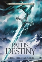 The Paths of Destiny (The Chronicles of Metorm) B0G8GY6G1B Book Cover