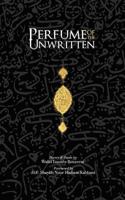 Perfume of the Unwritten 099481075X Book Cover