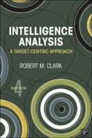 Intelligence Analysis: A Target-centric Approach 1933116935 Book Cover