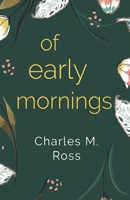 Of Early Mornings 178830862X Book Cover