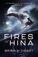 Fires of Hina (Songs of the Universe) B0FRXD3HMW Book Cover
