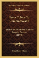 From Colony to Commonwealth 0548563179 Book Cover
