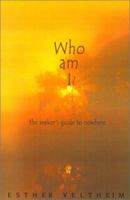 Who Am I: The Seeker's Guide to Nowhere 192976202X Book Cover