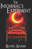 The Insomniac's Experiment B0DQ1G9S8N Book Cover