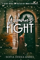 Woman's Fight : A Novel Based on the Life of 19th Century Feminist Maria Deraismes 1967207003 Book Cover