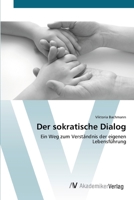 Der sokratische Dialog: Ein Weg zum Verständnis der eigenen Lebensführung 3639416325 Book Cover